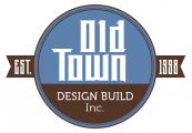 Old Town Design Build & Building Better Together